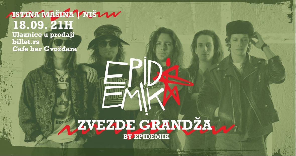 Epidemik · Zvezde Grandža · Istina Mašina