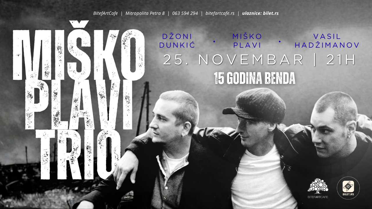 MIŠKO PLAVI TRIO - BitefArtCafe