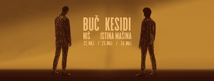 Buč Kesidi u Nišu (3 dana) @ Istina mašina