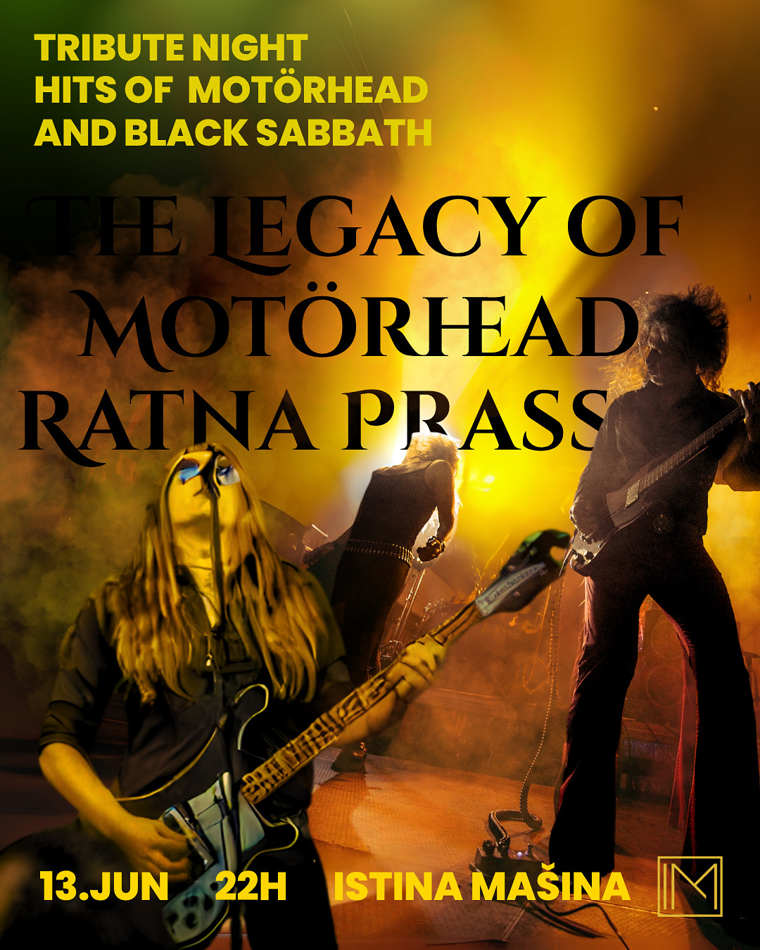 The Legacy of Motörhead + Ratna Prassad • Istina Mašina