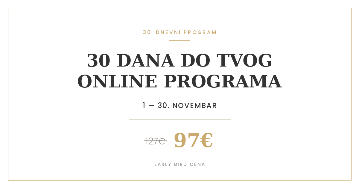 30 dana do tvog ONLINE PROGRAMA