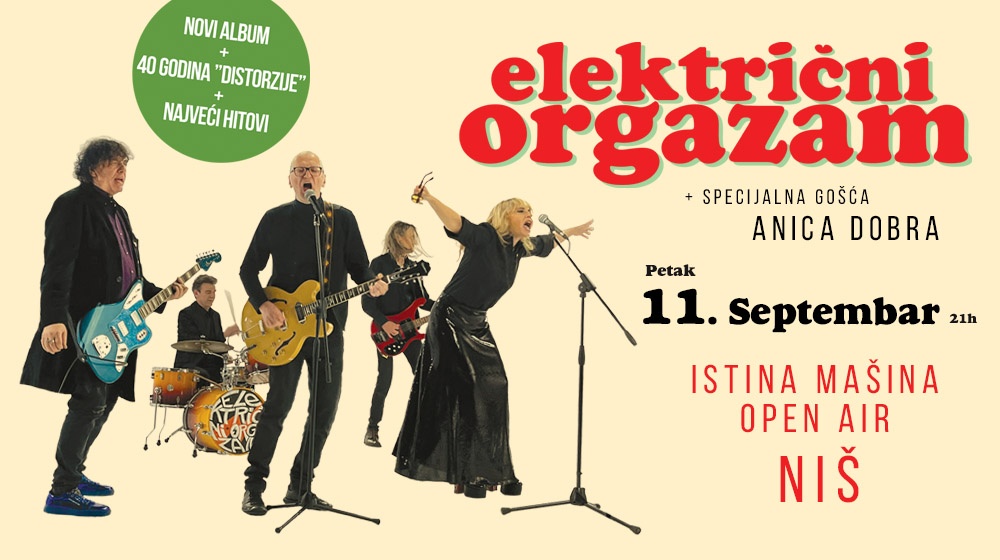 Električni orgazam + specijalna gošća Anica Dobra | Niš